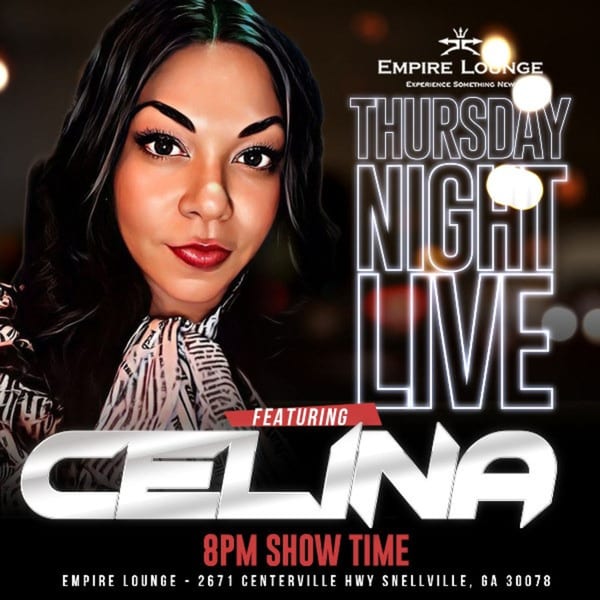 Promotional poster for "Thursday Night Live" at Empire Lounge, featuring Celina, with showtime and address.