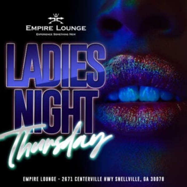 Ladies Night Thursday promotion for Empire Lounge, featuring glowing lips and teeth in neon colors.
