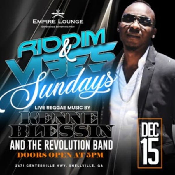 Promotional flyer for Empire Lounge's "Riddim & Vibes Sundays" featuring live reggae music by KENNIE BLESSIN.