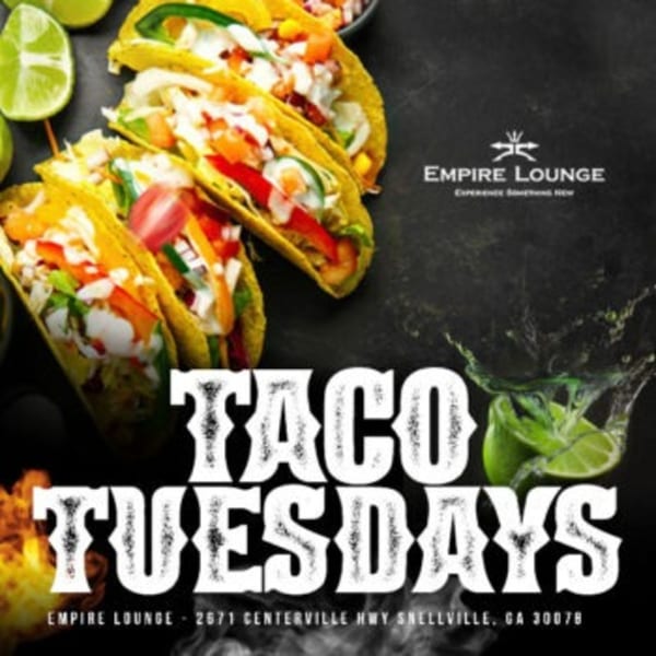 Empire Lounge "Taco Tuesdays" promotion with tacos, limes, and a drink splash on a dark background.